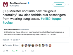 trashgender-neurotica:  allthecanadianpolitics:  blackheartbrigade:  allthecanadianpolitics:   So the Quebec religious neutrality bill which bans facial coverings like the niqab for public services will also make it illegal to wear sunglasses on a bus.