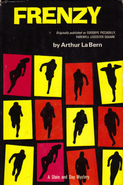 Frenzy (originally published as Goodbye Picadilly, Farewell Leicester Square), by Arthur LaBern (Stein and Day, 1967).From The Last Bookstore in Los Angeles.