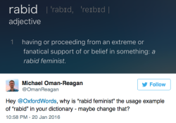 batlesbo:  lacigreen:  micdotcom:  Oxford Dictionary accused of sexist word examples Oxford Dictionary is under fire after Michael Oman-Reagan, an anthropologist and Ph.D. candidate, pointed out these instances of sexist example sentences accompanying
