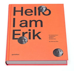 typographybooks:  Hello, I am Erik: Erik