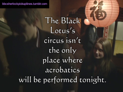 â€œThe Black Lotusâ€™s circus isnâ€™t the only place where acrobatics will be performed tonight.â€Based on a suggestion by @sarahsarahsarahsarahsarah.