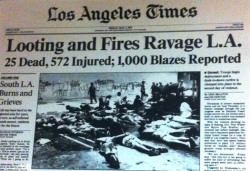 fyeah-history:  Los Angeles Riots of 1992The 1992 Los Angeles riots, also known as the Rodney King Riots, the South Central Riots, the 1992 Los Angeles Civil Disturbance, and the 1992 Los Angeles Civil Unrest, were a race riot and the subsequent lootings,