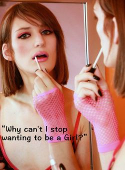 colleengirlclitty:  Eventually, we all realize this is completely OK and to let our inner girl out…But it IS hard sometimes…Let her out, Sissy.  Become the woman you so badly want to be…