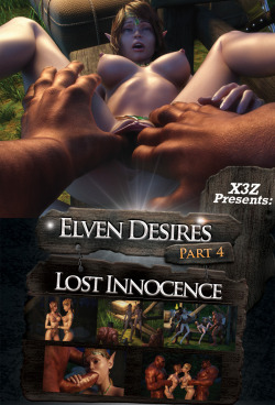 X3Z Presents the 4th part to Elvin Desires “Lost Innocence”. Elven  Sisters are out late, playing and taunting the guards. They make their  way to the old watchtower near the edge of the grounds. Suddenly, they  aren&rsquo;t alone anymore as an Orc