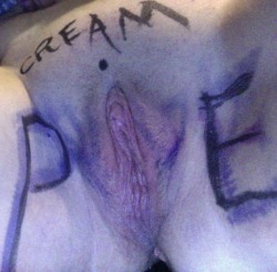 whoreneegirl:  my friend writes on my pussy. i post the pictures. simple as that. with and without mustache. which do you prefer?  &ldquo;Cream PIE&rdquo;