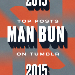 yearinreview:  Top Posts: Man BunCurrent