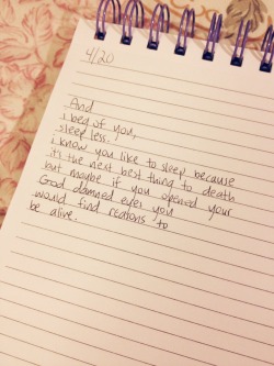 sheets-and-eyelids:  I’m writing letters of advice to myself because god knows I don’t listen to anyone else.