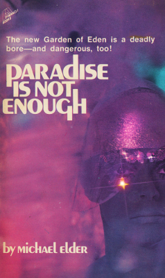 Paradise is Not Enough by Michael Elder, 1970.