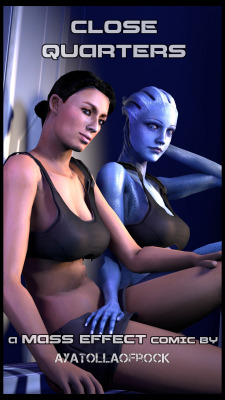 ayatollaofrock:    My next comic! Close Quarters is a Mass Effect story set during the events of Mass Effect 1 (more precisely, soon after picking up Liara from Therum). The Normandy SR-1 is a military vessel with very little space, Liara T'Soni has to
