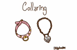 ddlgdoodles:  ddlgdoodles:  What is collaring? Different collars have different meanings. When you hear “collaring”, you tend to think of the ownership (mentioned below) but there are other ties when collars may be worn: Play collar - These collars