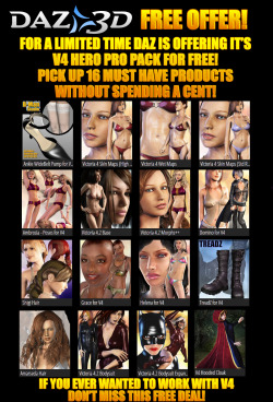 BREAKING NEWS: For a limited time Daz3D is offering a HUGE V4 package FOR FREE!!  Check out our post about for more info!http://www.renderotica.com/community/Blog/June-2015/Breaking-News-Huge-Free-Daz-Package.aspx