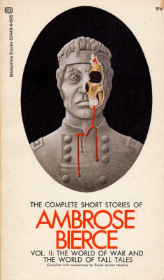 The Complete Short Stories of Ambrose Bierce Vol. II: The World Of War And The World Of Tall Tales (Ballantine, 1970).From Oxfam in Nottingham.
