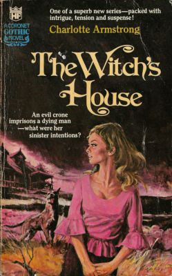 The Witch’s House, by Charlotte Armstrong (Coronet, 1971).From Ebay.