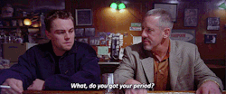 thunderjugs:  lee-vitalized:  lolsofunny:  Best response to the “are you on your period?” question goes to Leonardo DiCaprio  why does he not have an oscar  Fucking love The Departed.