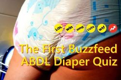 (via The First BuzzFeed ABDL Diaper Quiz!) Check out the First BuzzFeed ABDL Diaper Quiz!click here to go to the quiz