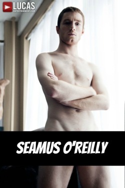 SEAMUS O'REILLY at LucasEntertainment  CLICK THIS TEXT to see the NSFW original.