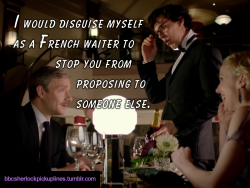&ldquo;I would disguise myself as a French waiter to stop you from proposing to someone else.&rdquo;