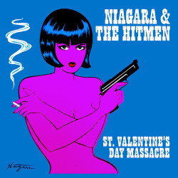 vitazur:  Niagara &amp; The Hitmen - St. Valentine’s Day Massacre 