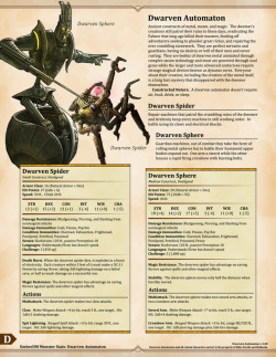 emberdm: Elder Scrolls: Dwarven Automatons v1.00.  D&amp;D 5e Monster Stats And the final Elder Scrolls monsters I wanted to upload, the three (non DLC) Dwarven Automatons to be found in Skyrim!  (And yes, they understand elven because in Elder Scrolls