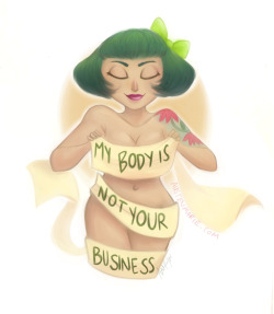 austenmarie:   My Body Is Not Your BusinessAvailable