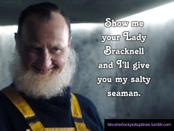 “Show me your Lady Bracknell and I’ll give you my salty seaman.”Submitted (with photo suggestion) by a user who requested to remain anonymous.