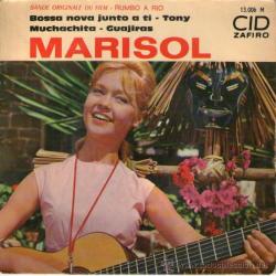 Marisol - Bossa Nova junto a Ti  (1964 French ep)  B1. Muchachita