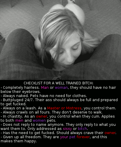 d4x4:  masteromegasissyslave:  subrichie:  sissynikkipriss:  Well Trained Bitch Checklist Send me requests, comments, and questions! Or send me contact info (kik, skype, etc) and I’ll add it to the Sissy Spot! The Sissy Spot now has more than 50 users,