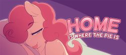 Hey guys, I&rsquo;m releasing a stand-alone comic! It&rsquo;s called Home Is Where The Pie Is, and it&rsquo;s a sequel to this comic here: E621This is the first of many comics to kick-off my Patreon Mega level milestone. You can expect 11 fully colored