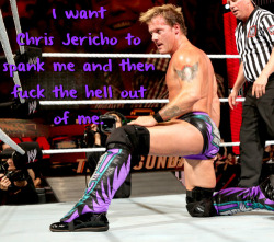 wrestlingssexconfessions:  I want Chris Jericho to spank me and then fuck the hell out of me.  This is a perfect position for a spanking from Jericho! Lay myself right across his knee