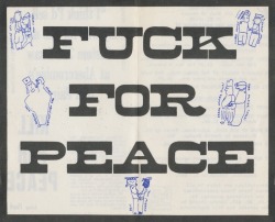 divisionleap:  Tuli Kupferberg. Fuck for Peace. A poster included with the final issue of Yeah.  From our new catalog 18. Love, DL.  