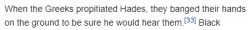 thoodleoo: thoodleoo: this is from the wikipedia page for hades and have no idea if it’s true or not but i really hope it is because there are few things funnier to me than the idea of hades in the underworld banging on the ceiling with a broomstick
