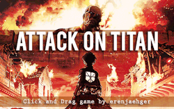 olympicharuka:  nokutou:  Attack on Titan Click &amp; Drag game   bert, inner district, reiner garrison, killing titans. sasha 
