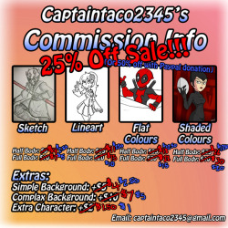 captaintaco2345:For those who didn’t see my previous post, I’m doing a 25% off sale for all art commissions so I can get a better scanner so I can work on my upcoming webcomic, and any other future comics. You can even get P off if you donate to my