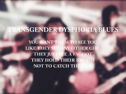 pvnkle:  against me! + transgender dysphoria blues ↳favorite lyrics 