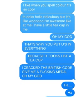 thesedarkestofdeeds:  babydollsescape:  So this is what happens when it’s five in the morning, I’m sleep deprived, and I decide to text. Yes I know there are little mistakes 😅 but I think I’m hilarious sometimes!  She’s on to us 🇬🇧 quick