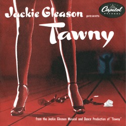 mudwerks:  Jackie Gleason - Tawny 10’ LP (by totallymystified)   