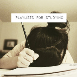 stagsantlers:  exam season is here once again so here’s a set of playlists to listen to while you’re cramming all that information in at 3am. study, study study; part i i. 1901 (pheonix cover) - birdy / ii. narcissus is back - christine and the queens