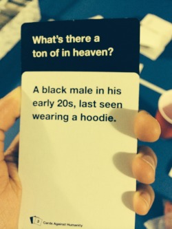 cocoavalentines:  dynastylnoire:  mxcleod:  notshani:  this is what happens when student activists play cards against humanity…..   That’s some depressing truth.  i need this deck though  Wow Holy fucking shit I was really not ready for that at all