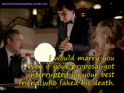 â€œI would marry you even if your proposal got interrupted by your best friend who faked his death.â€