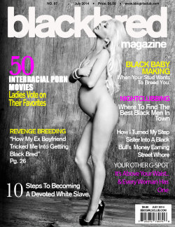 bbcgirlsclub:  Our newest Black Bred Magazine Cover is out.  If you missed an issue check them all out on Imagefap at http://www.imagefap.com/pictures/4524449/My-Blackbred-Magazine-Covers Would also love to hear any comments or suggestion you have especia