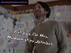&ldquo;I ship us like Mrs. Hudson ships Johnlock.&rdquo;Based on a suggestion by amylemoymoy.