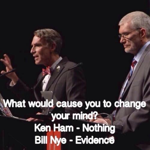 y0ur-5weetest-n1ghtmare:  blue-eyed-skeleton:  smashedthegnomie:  That last gif….  no but the best part was that, instead of disputing everything Ham said, Bill Nye taught all who were listening about evolution and earth history. While Ham always went