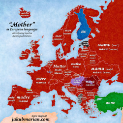 thats-so-meme: mapsontheweb: “Mother” in European languages. In Morocco, Algeria and Tunisia, we call our mothers “more maps at jakubmarian.com” 