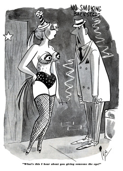  Burlesk cartoon by  Bob “Tup” Tupper.. Scanned from the May ‘56 issue of ‘CABARET’ magazine..