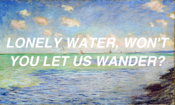 paintbylyrics:   the sea at pourville x hold back the river 