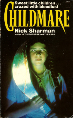 Childmare, by Nick Sharman (Hamlyn, 1980).From a charity shop in Arnold, Nottingham.