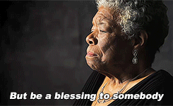  Maya Angelou (1928 – 2014)  May she rest in peace. 
