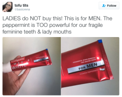 friedcherryblossomprincess: hypdom:  scifiscribbler:   randomslasher:  celesteandtheirfandoms:  micdotcom:  THIS TUMBLR POST IS FOR MEN ONLY. FEMALES ARE NOT ALLOWED TO USE THESE PRODUCTS OR EAT MAN SOUP.  WHAT THE ACTUAL FUCK  Men who make fun of the