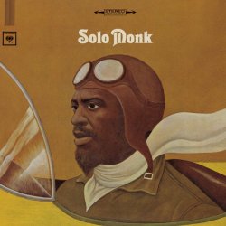 santaferomantic:  Solo Monk is the eighth album Thelonious Monk released for Columbia Records in 1965. The album is composed entirely of solo piano work by Monk.