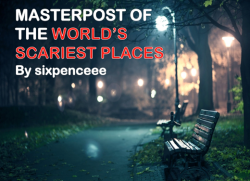 sixpenceee: Island of the Dolls: south of Mexico, literally an island full of creepy discarded doll parts, supposedly dedicated to the soul of a little girl who drowned Aokigahara forest: a forest in Japan known as the suicide forest, if you walk around